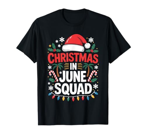 Christmas in June Squad Funny Summer Group Matching Xmas T-Shirt
