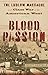 Blood Passion: The Ludlow Massacre and Class War in the American West, First Paperback Edition
