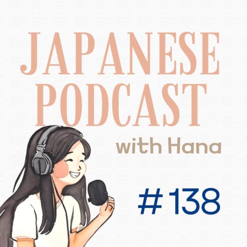 Ep. 138: Summer Festival in Japan｜日本の夏祭り 🏮👘