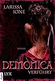 larissa ione  Demonica - Verführt (Demonica-Reihe 1)