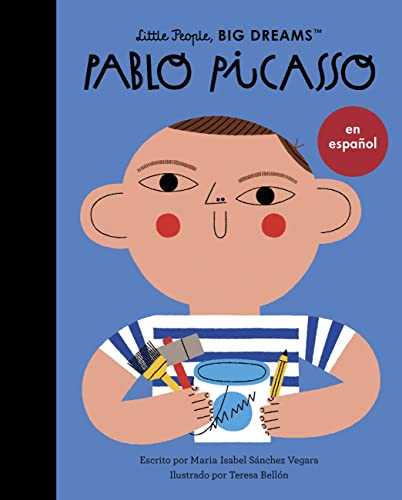 Pablo Picasso (Spanish Edition) (Volume 74) (Little People, BIG DREAMS en Español, 74)
