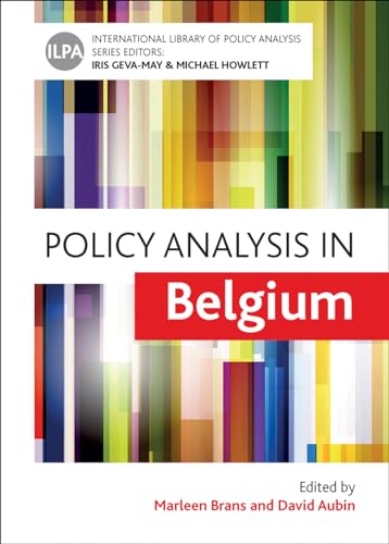 Policy Analysis in Belgium (International Library of Policy Analysis, Volume 10)
