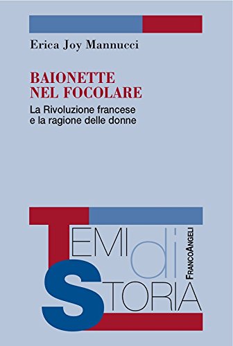 Baionette nel focolare. la Rivoluzione francese e