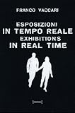 Franco Vaccari: Exhibitions in Real Time