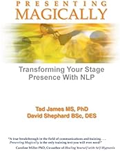 Presenting Magically: Transforming Your Stage Presence with NLP