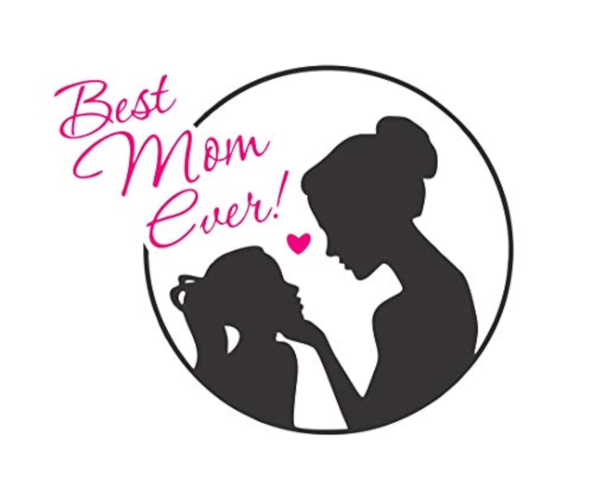 Best Mom Ever Mothers Day Wall Sticker