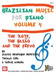Brazilian Music for Piano, Volume 4. For Pianoforte