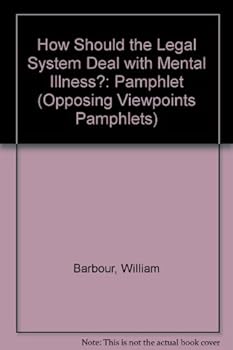 Paperback How Should the Legal System Deal With Mental Illness Book