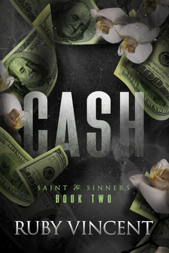 Cash: A Dark Romance (Saint and Sinners) B08ZBBZHDV Book Cover