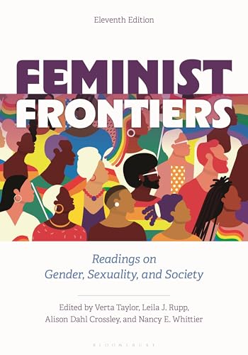 Feminist Frontiers: Readings on Gender, Sexuality, and Society