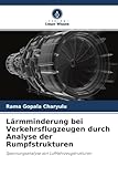 Lärmminderung bei Verkehrsflugzeugen durch Analyse der Rumpfstrukturen: Spannungsanalyse von Luftfahrzeugstrukturen