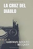 LA CRUZ DEL DIABLO (Spanish Edition)