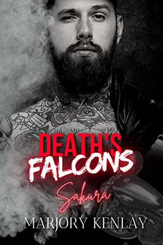 Death's Falcons - Sakura - Tome 2: Romance Biker, contemporaine à suspense...