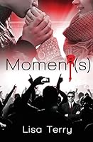 Moment(s) 1505847869 Book Cover