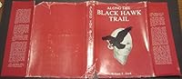 Along the Black Hawk Trail 9999078559 Book Cover