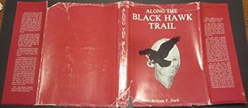 Hardcover Along the Black Hawk Trail Book