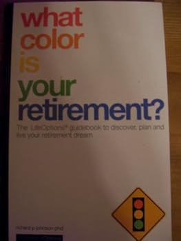 Paperback What Color Is Your Retirement? Book