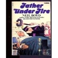 Father Under Fire 0688006248 Book Cover