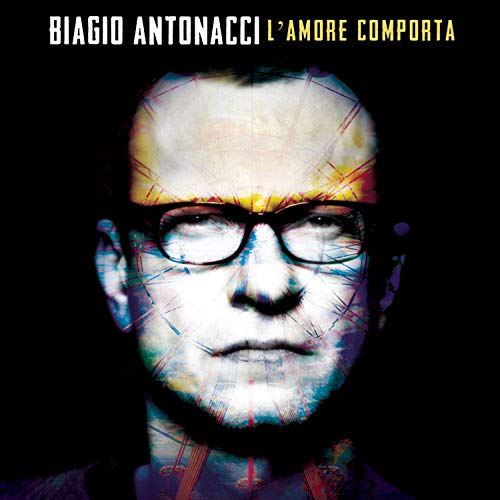 L'Amore Comporta by Antonacci Biagio