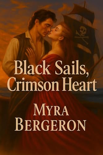 Black Sails Crimson Heart (English Edition)