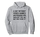 Photo Gallery funny video gamer gaming a day without video games men women felpa con cappuccio Photo Gallery funny video gamer gaming a day without video games men women felpa con cappuccio