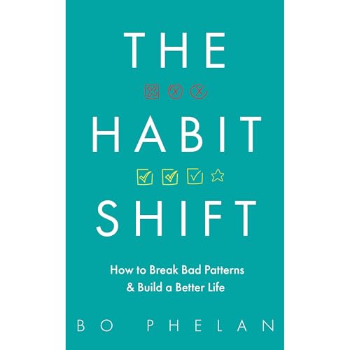 The Habit Shift by Bo Phelan episode artwork
