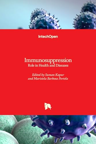 Immunosuppression - Role in Health and Diseases