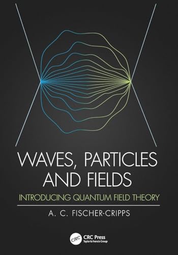 Waves, Particles and Fields: Introducing Quantum Field Theory view 2