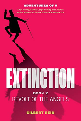 Extinction Book 2: Revolt of the Angels (The Adventures of V)