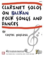 Clarinet Solos on Balkan Folk Songs and Dances 0786676558 Book Cover