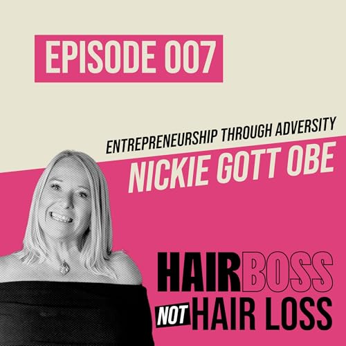 Entrepreneurship through Adversity with Nickie Gott OBE