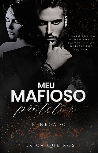 Meu Mafioso Protetor: Renegado