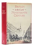 Britain in the Early Nineteenth Century 0312097476 Book Cover