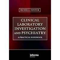 Clinical Laboratory Investigation and Psychiatry