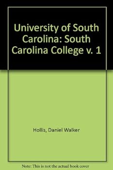 Hardcover University of South Carolina: South Carolina College v. 1 Book