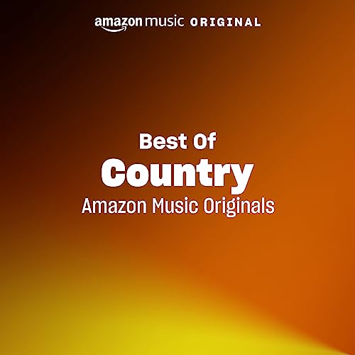 Play Amazon Music Originals Country Playlist on Amazon Music Unlimited