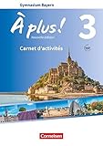 a plus 3 vokabeln unite 1  À plus ! - Französisch als 1. und 2. Fremdsprache - Bayern - Ausgabe 2017 - Band 3: Carnet d\'activités mit Audios online