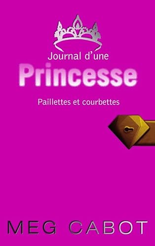 Journal d'une princesse - Tome 4 - Paillettes e... [French] 2012017002 Book Cover