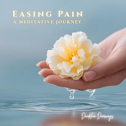 Easing Pain || A Meditative Journey