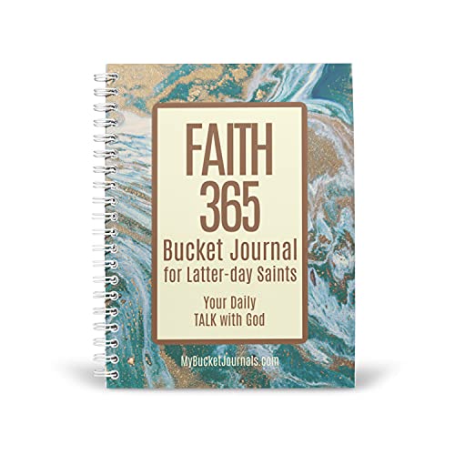 Bucket Journal Faith 365 for Latter-day Saints: Your Daily TALK with God