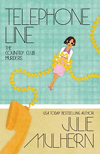 Telephone line (the country club murders book 9)