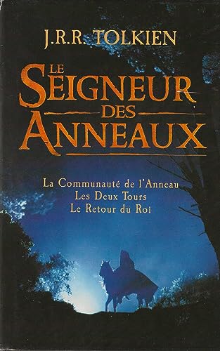 Le Seigneur des anneaux : la communauté de l'anneau, les deux tours, le retour du roi