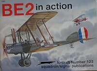 BE2 in action - Aircraft No. 123 0897472756 Book Cover