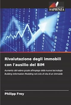Paperback Rivalutazione degli immobili con l'ausilio del BIM [Italian] Book