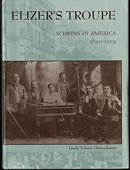 Hardcover Elizer's troupe: Scheins in America, 1890-1999 Book
