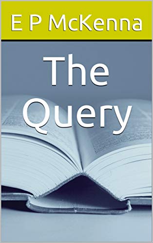 The Query (English Edition)