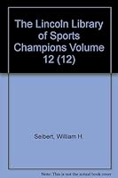 The Lincoln Library of Sports Champions Volume 12 (12) B001QJFJJQ Book Cover