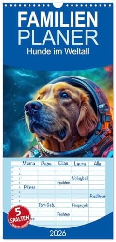 Familienplaner 2026 - Hunde im Weltall mit 5 Spalten (Wandkalender, 21 cm x 45 cm), CALVENDO: Hunde im All: Eine kosmische Reise der Niedlichkeit. (CALVENDO Wissenschaft)