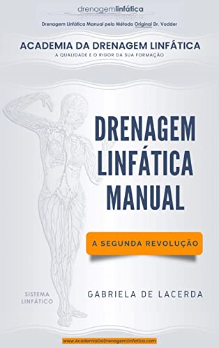 Drenagem Linfática Manual: A Segunda Revolução