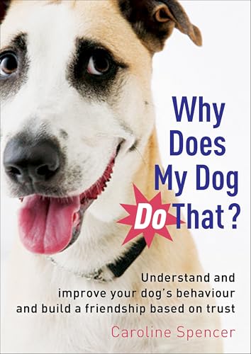Why Does My Dog Do That? view 2